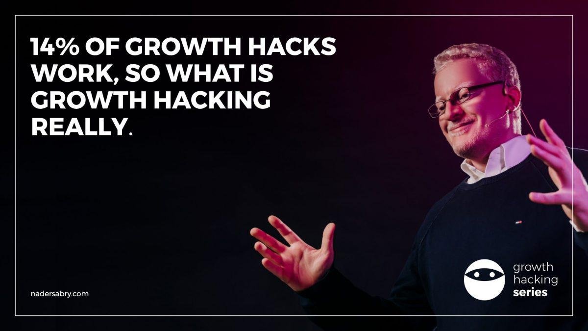 14% OF GROWTH HACKS WORK, SO WHAT IS GROWTH HACKING REALLY.